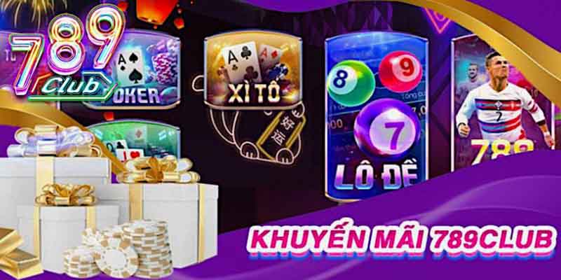 789Club luôn tạo ra nhiều cơ hội để người chơi có thể nhận thưởng khủng