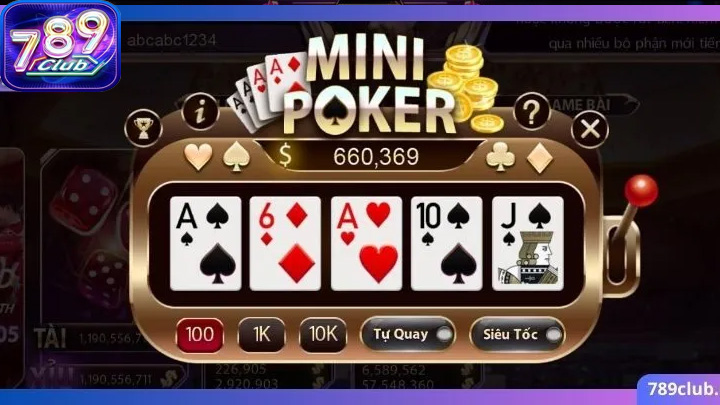 Mini Poker 789Club là phiên bản rút gọn của trò chơi poker truyền thống